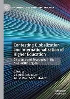 Contesting Globalization and Internationalization of Higher Education