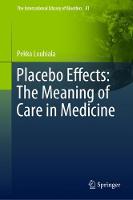 Placebo Effects: The Meaning of Care in Medicine