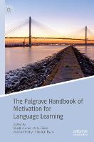 The Palgrave Handbook of Motivation for Language Learning