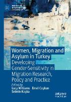 Women, Migration and Asylum in Turkey