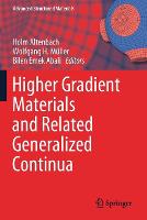 Higher Gradient Materials and Related Generalized Continua