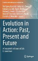 Evolution in Action: Past, Present and Future