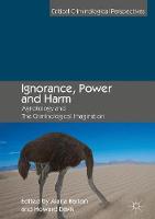 Ignorance, Power and Harm