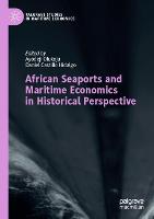 African Seaports and Maritime Economics in Historical Perspective