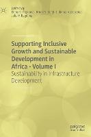 Supporting Inclusive Growth and Sustainable Development in Africa - Volume I