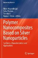 Polymer Nanocomposites Based on Silver Nanoparticles