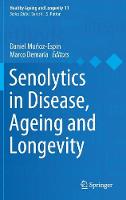 Senolytics in Disease, Ageing and Longevity