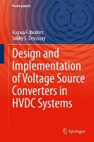 Design and Implementation of Voltage Source Converters in HVDC Systems
