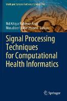 Signal Processing Techniques for Computational Health Informatics