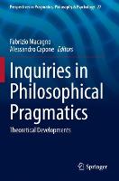 Inquiries in Philosophical Pragmatics