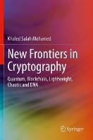 New Frontiers in Cryptography