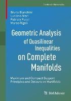 Geometric Analysis of Quasilinear Inequalities on Complete Manifolds