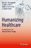 Humanizing Healthcare – Human Factors for Medical Device Design