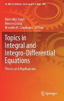 Topics in Integral and Integro-Differential Equations