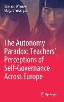 The Autonomy Paradox: Teachers’ Perceptions of Self-Governance Across Europe