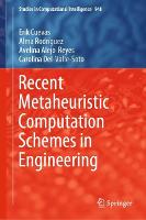 Recent Metaheuristic Computation Schemes in Engineering