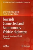 Towards Connected and Autonomous Vehicle Highways