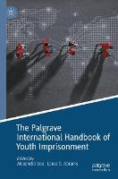 The Palgrave International Handbook of Youth Imprisonment