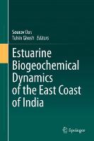 Estuarine Biogeochemical Dynamics of the East Coast of India