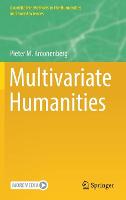 Multivariate Humanities