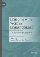 Engaging with Work in English Studies