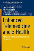 Enhanced Telemedicine and e-Health