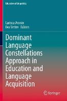 Dominant Language Constellations Approach in Education and Language Acquisition