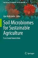 Soil Microbiomes for Sustainable Agriculture
