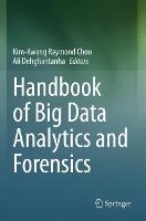 Handbook of Big Data Analytics and Forensics