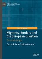 Migrants, Borders and the European Question