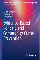 Evidence-Based Policing and Community Crime Prevention