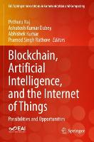 Blockchain, Artificial Intelligence, and the Internet of Things