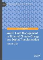 Water Asset Management in Times of Climate Change and Digital Transformation