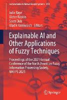 Explainable AI and Other Applications of Fuzzy Techniques
