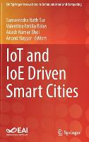 IoT and IoE Driven Smart Cities