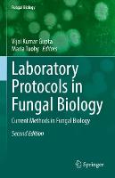 Laboratory Protocols in Fungal Biology