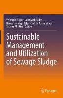 Sustainable Management and Utilization of Sewage Sludge