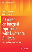 A Course on Integral Equations with Numerical Analysis
