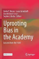 Uprooting Bias in the Academy