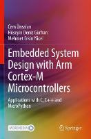 Embedded System Design with ARM Cortex-M Microcontrollers