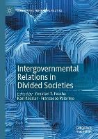 Intergovernmental Relations in Divided Societies