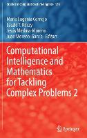 Computational Intelligence and Mathematics for Tackling Complex Problems 2