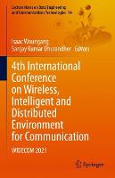 4th International Conference on Wireless, Intelligent and Distributed Environment for Communication