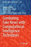 Combating Fake News with Computational Intelligence Techniques