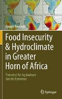 Food Insecurity & Hydroclimate in Greater Horn of Africa