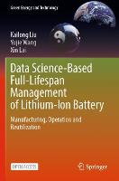 Data Science-Based Full-Lifespan Management of Lithium-Ion Battery