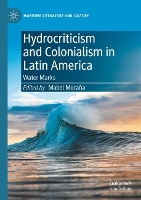 Hydrocriticism and Colonialism in Latin America