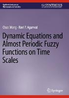 Dynamic Equations and Almost Periodic Fuzzy Functions on Time Scales