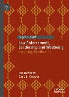 Law Enforcement, Leadership and Wellbeing