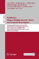 Brainlesion: Glioma, Multiple Sclerosis, Stroke and Traumatic Brain Injuries